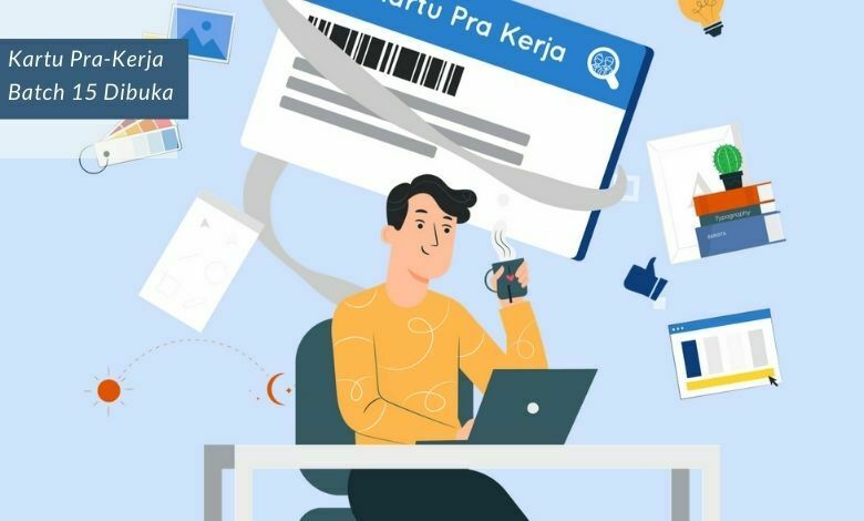 Kartu Pra Kerja Batch 15 Dibuka 1