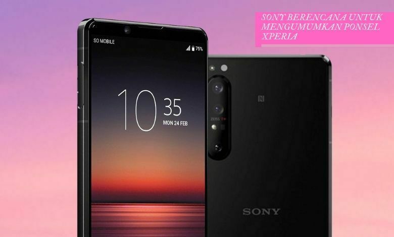 Sony berencana untuk mengumumkan ponsel Xperia
