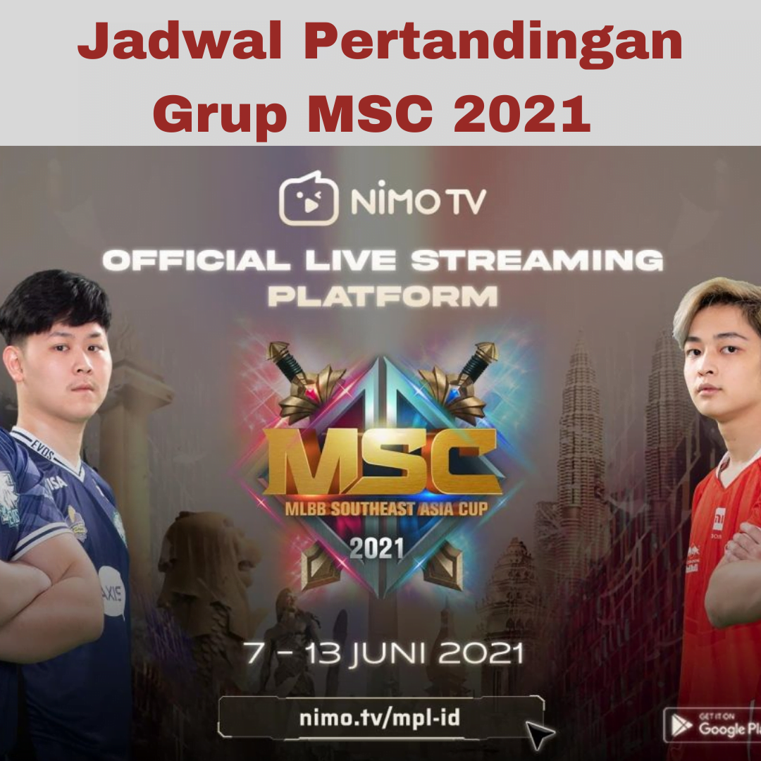 Jadwal Pertandingan Grup MSC 2021