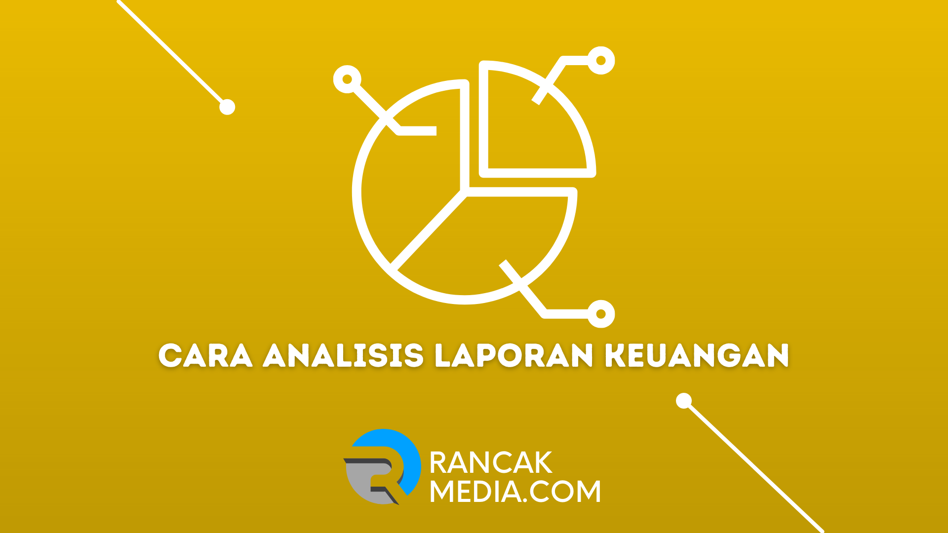 Cara Analisis Laporan Keuangan Secara Sederhana