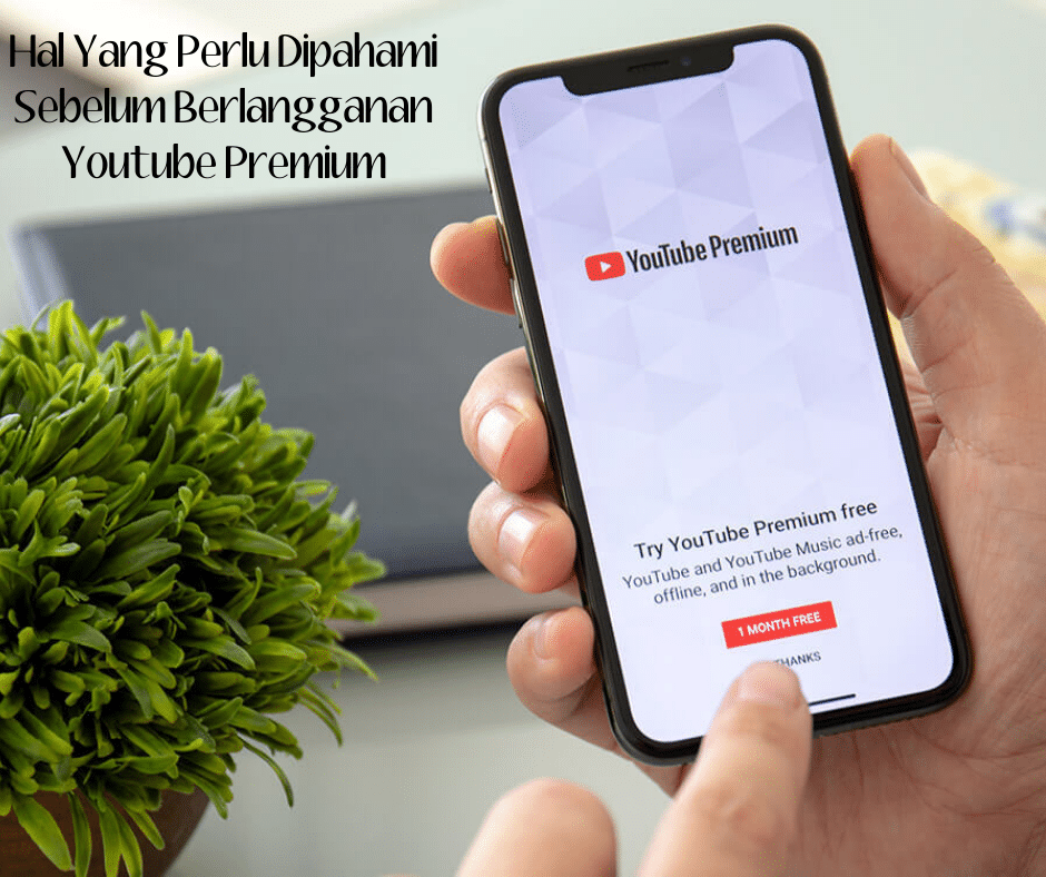 5 Hal Yang Perlu Dipahami Sebelum Berlangganan Youtube Premium