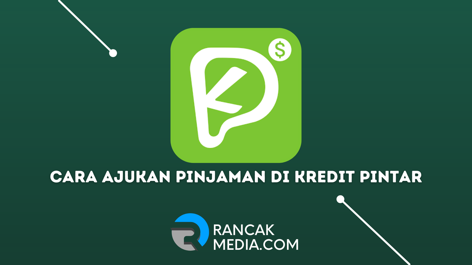 Cara Ajukan Pinjaman di Kredit Pintar Secara Online