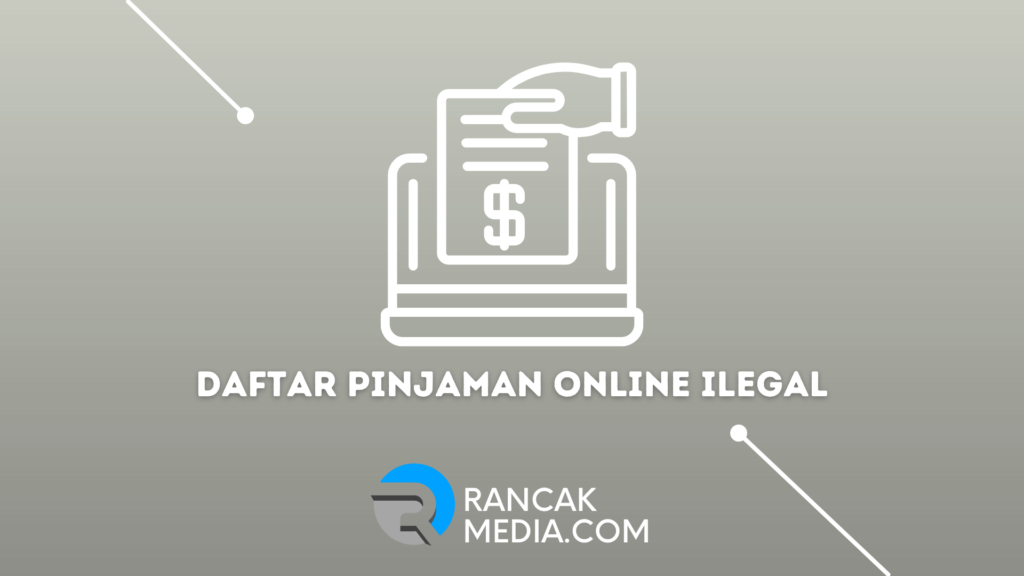 Daftar Pinjaman Online Ilegal Yang Ditutup Oleh OJK