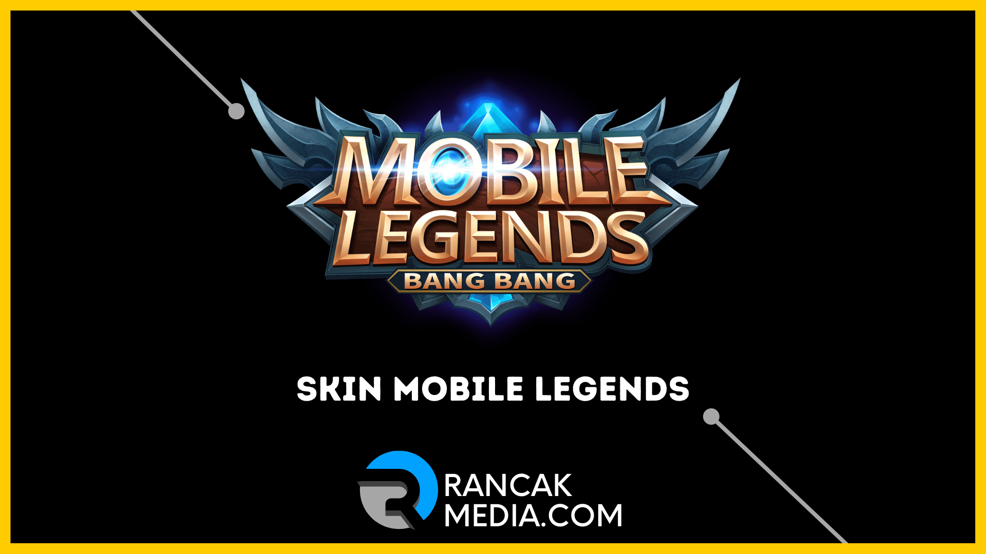 Cara Mendapatkan Skin Mobile Legends Gratis