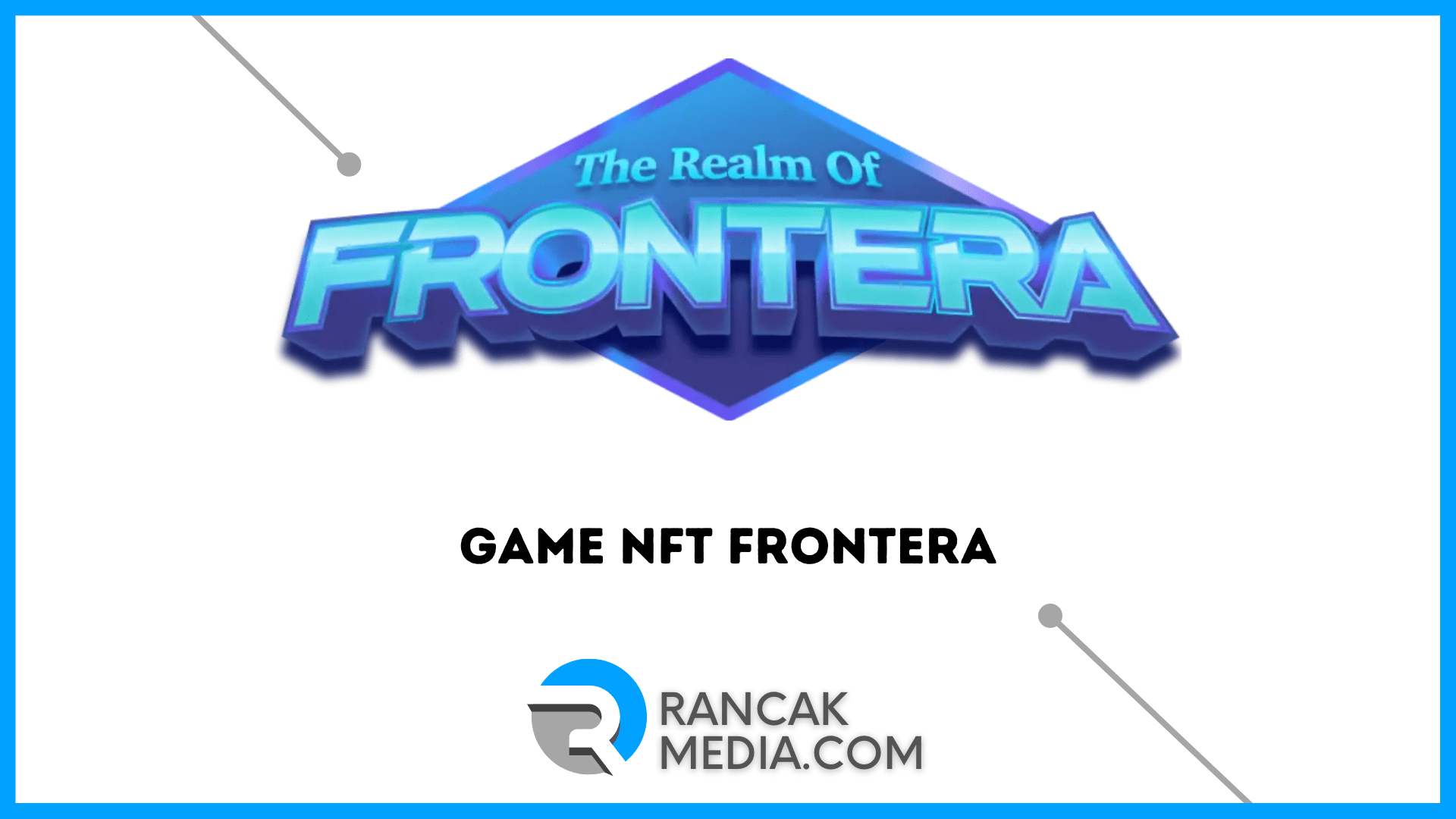 Game NFT Frontera Buatan Developer Lokal