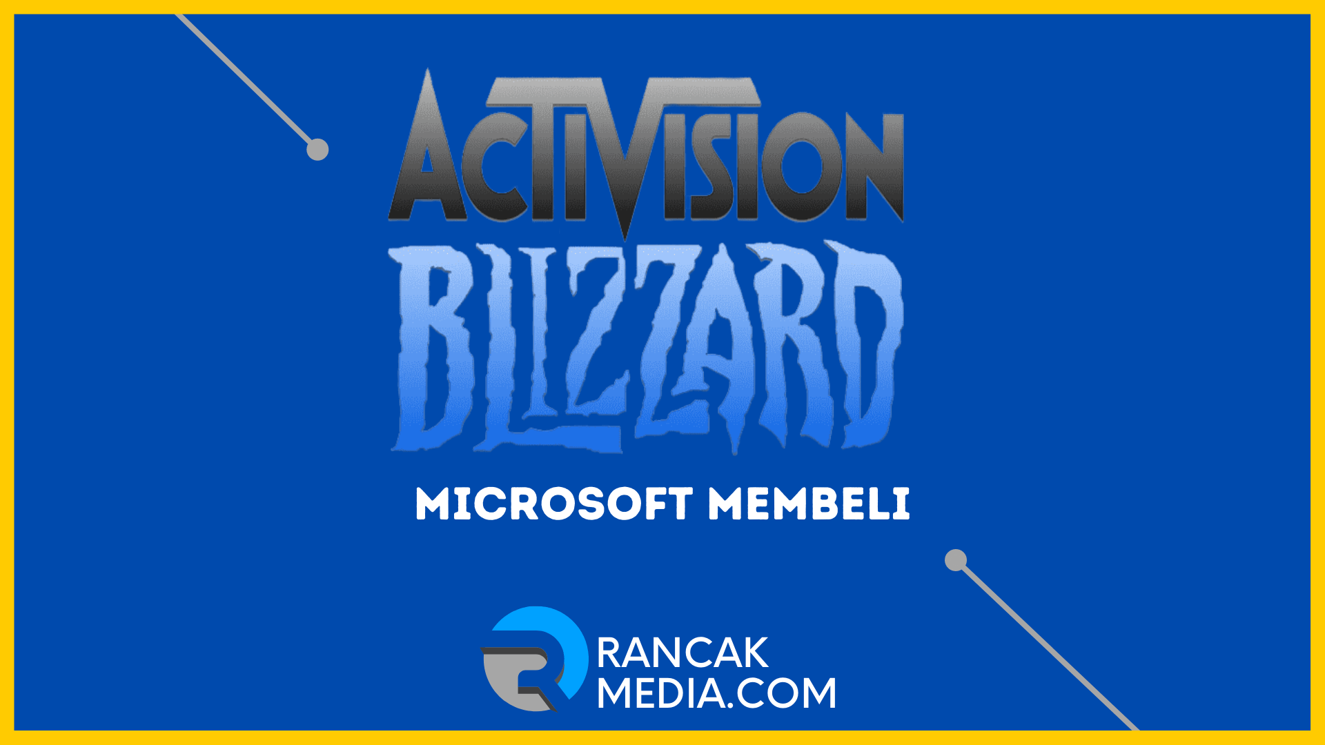 Microsoft Membeli Pembuat Game Activision Blizzard Seharga 75 miliar