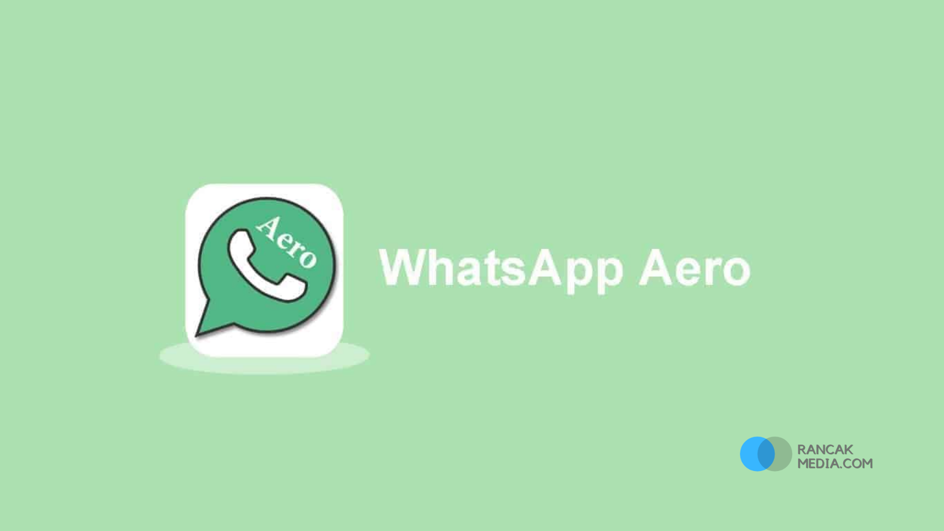Perbedaan Aplikasi WhatsApp Aero dengan WhatsApp