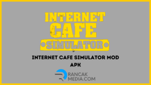 Tips Main Internet Cafe Simulator Mod Apk