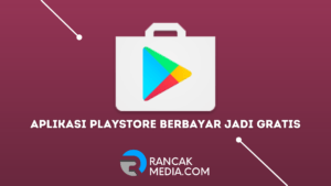 6 Cara Mendapatkan Aplikasi Playstore Berbayar Jadi Gratis di Android