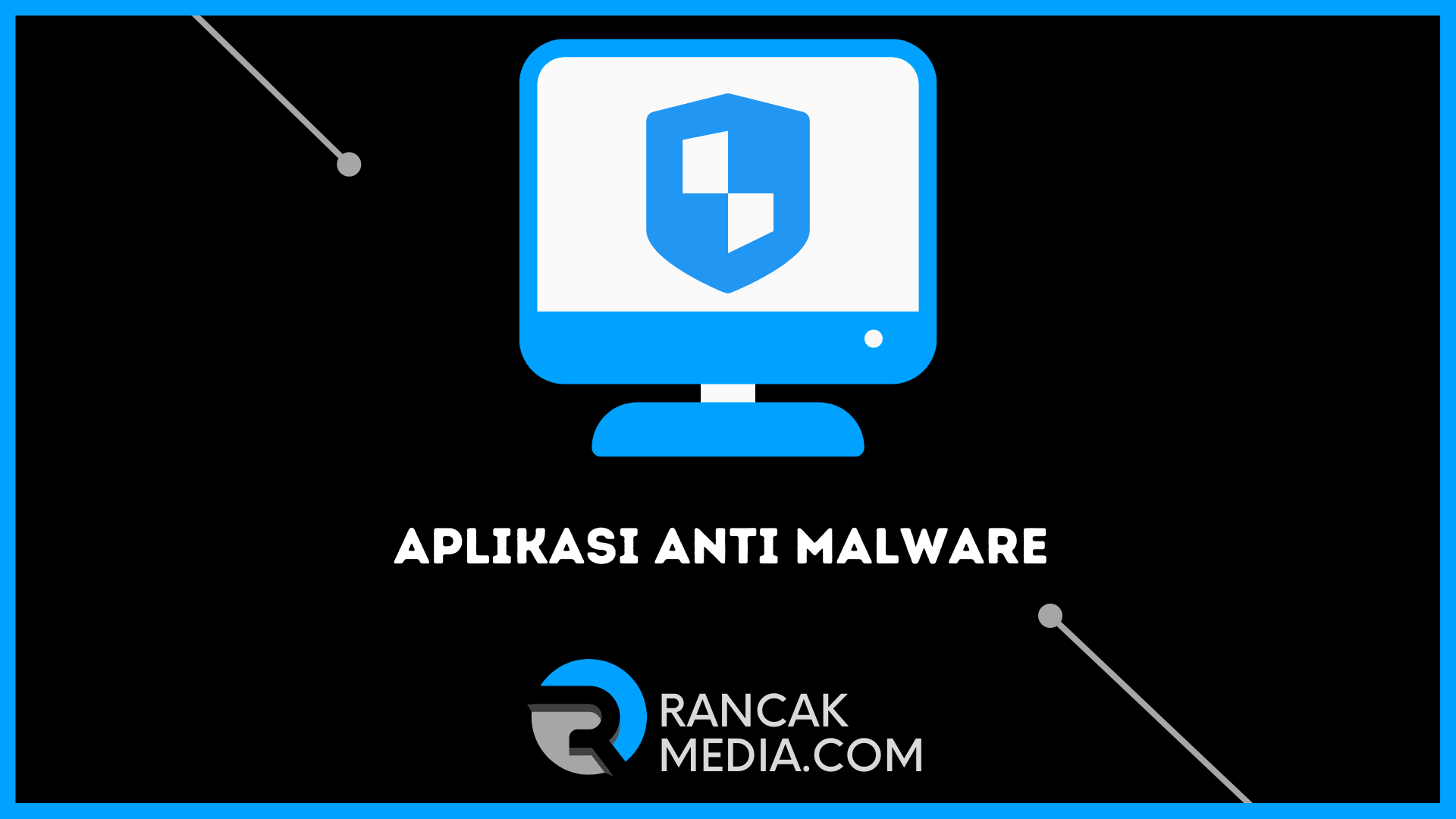 Best Anti Malware Application for Windows OS Computer