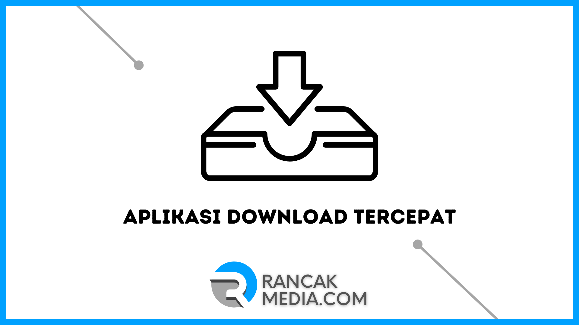 Aplikasi Download Tercepat untuk Android