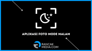 Aplikasi Foto Mode Malam untuk Android dan iOS