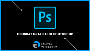 Cara Membuat Graffiti di Photoshop dengan Mudah