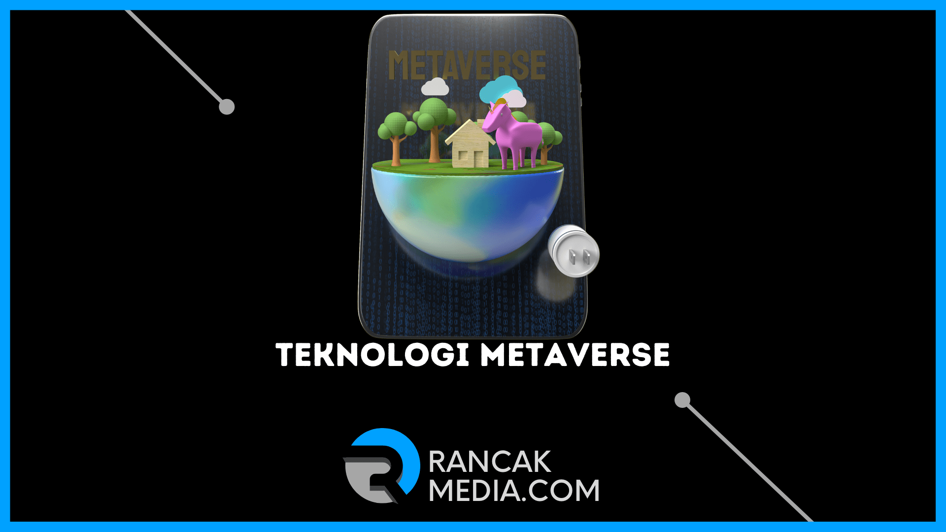 Pahami Teknologi yang Digunakan Metaverse dan Contohnya