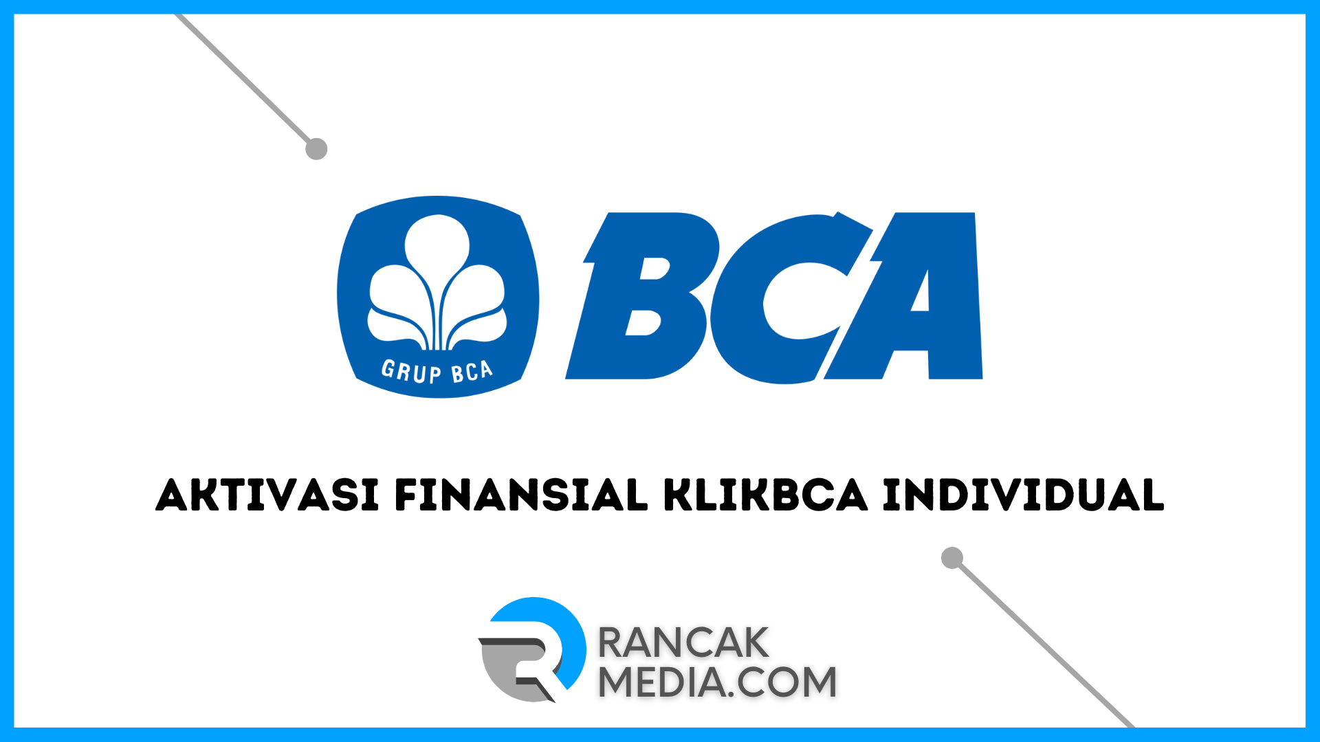 Aktivasi Finansial KlikBCA Individual, Begini Cara Daftar