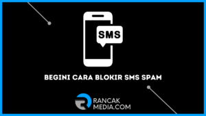 Begini Cara Blokir SMS Spam dan Penipuan