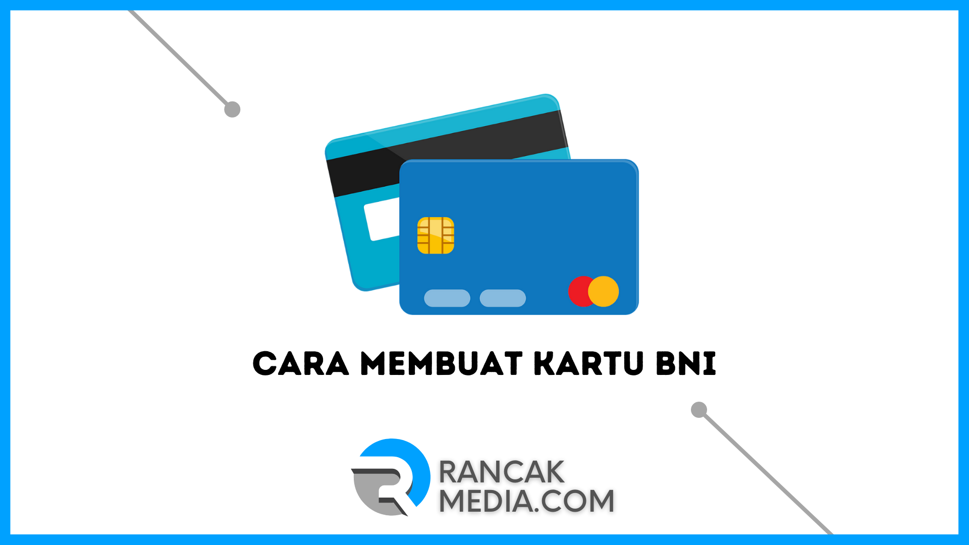 Beginilah Cara Membuat Kartu Bni Secara Online