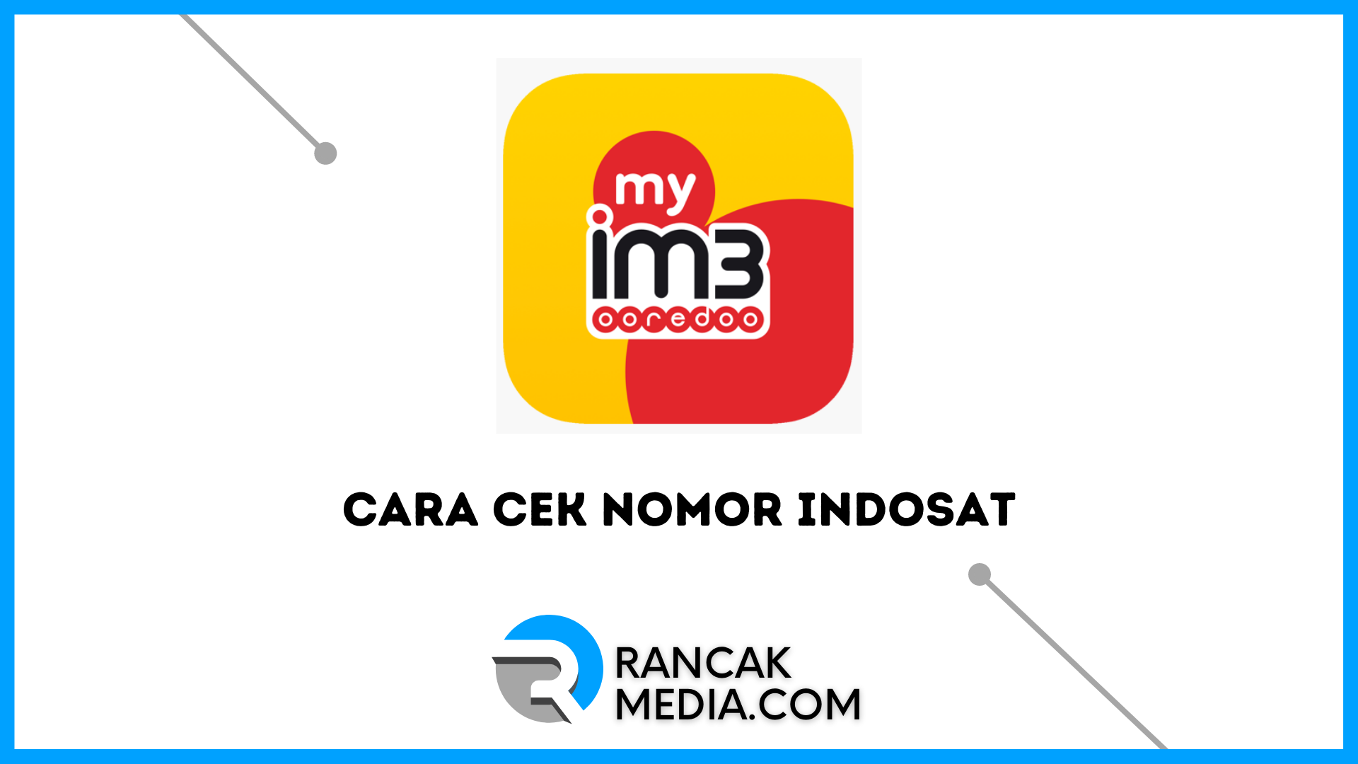 Cara Cek Nomor Indosat Terlengkap dan Paling Mudah