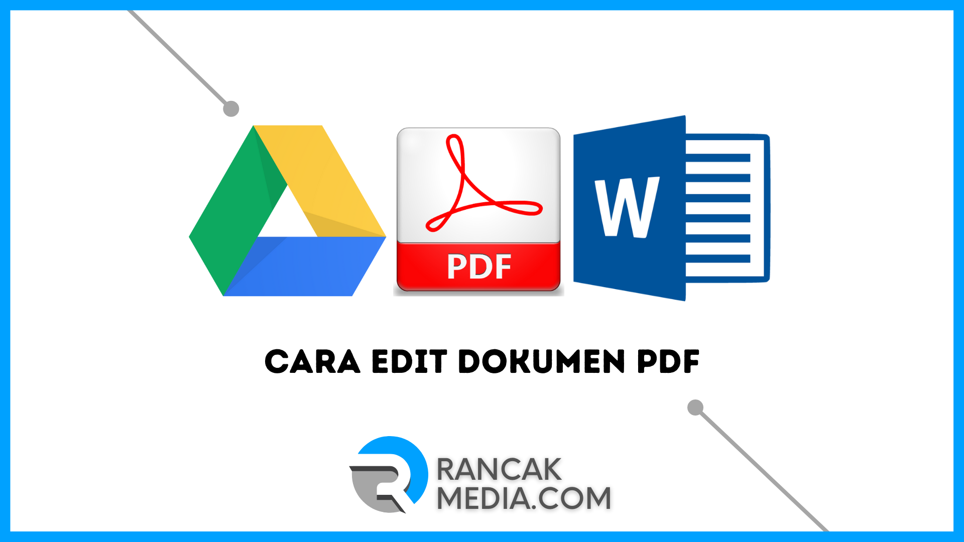 Cara Edit Dokumen PDF di Word dan Google Drive