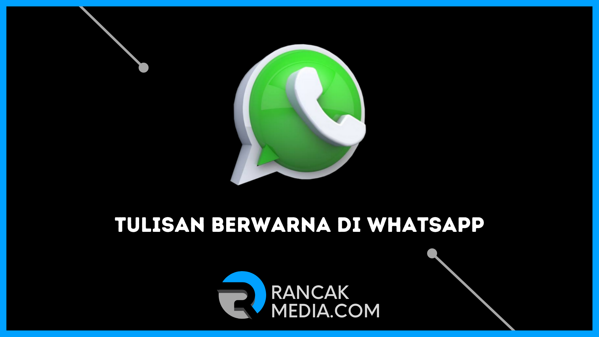 Cara Membuat Tulisan Berwarna di WhatsApp