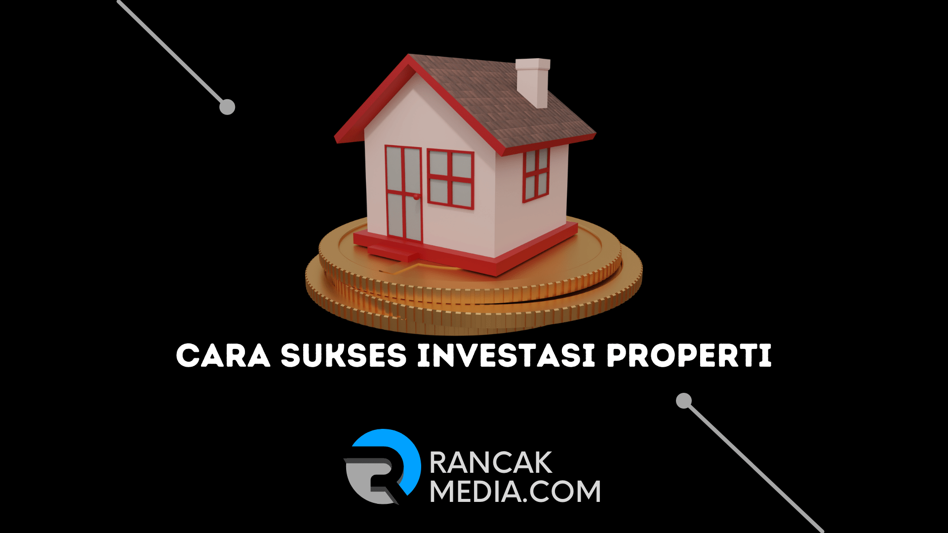 Cara Sukses Investasi Properti Untuk Pemula