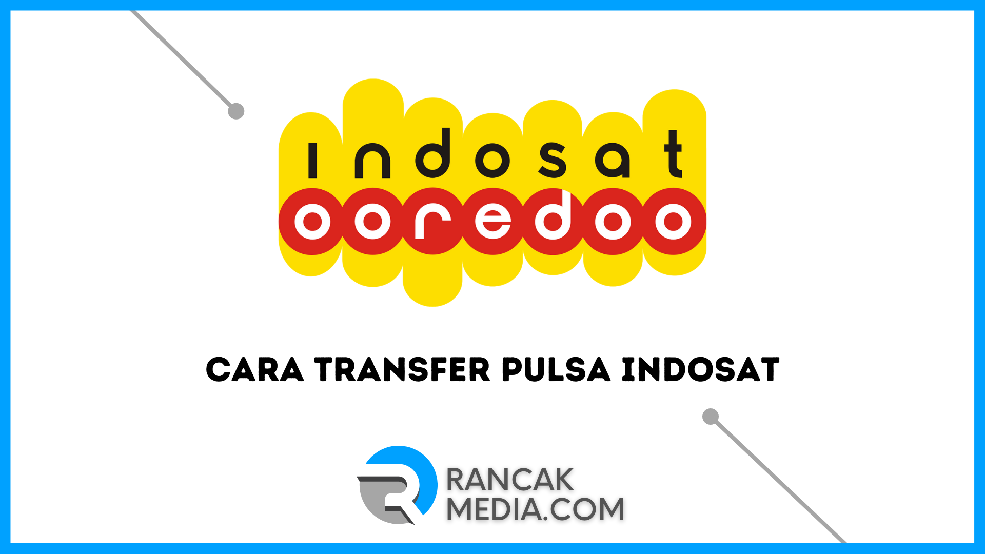 Cara Transfer Pulsa Indosat ke Sesama dan Operator Lain