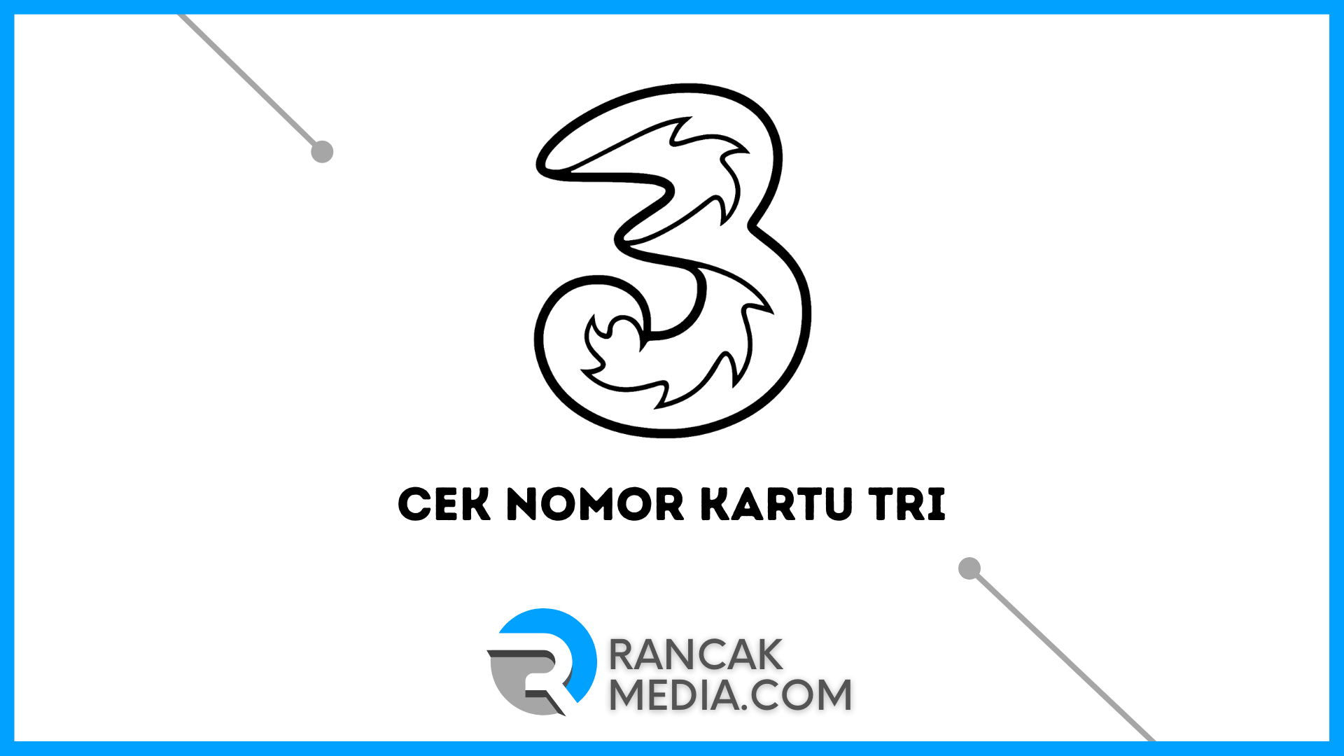 Cek Nomor Kartu Tri dengan Mudah dan Cepat