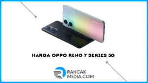 Harga Oppo Reno 7 Series 5G di Indonesia