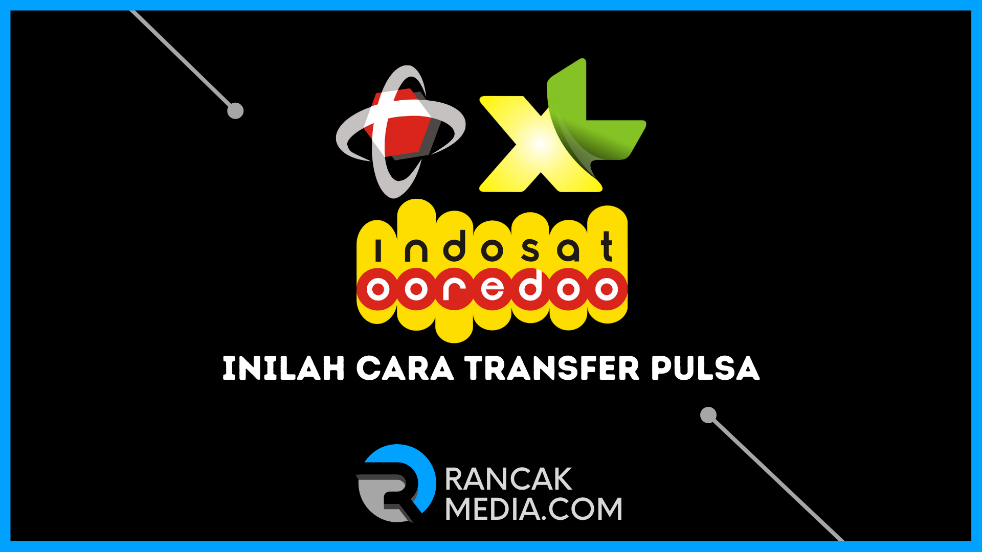 Inilah Cara Transfer Pulsa Indosat XL dan Telkomsel