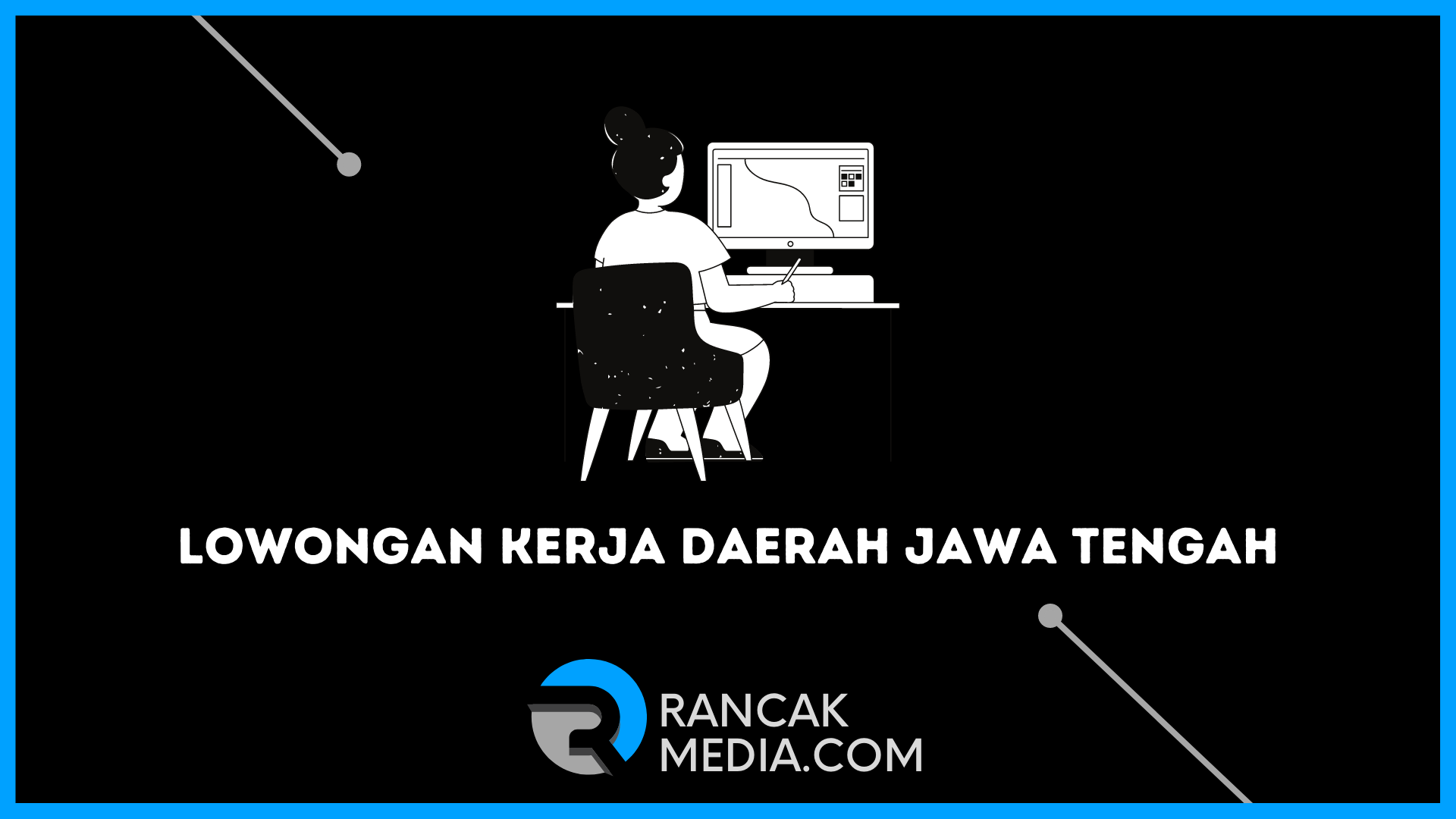 Lowongan Kerja Daerah Jawa Tengah Cek di sini