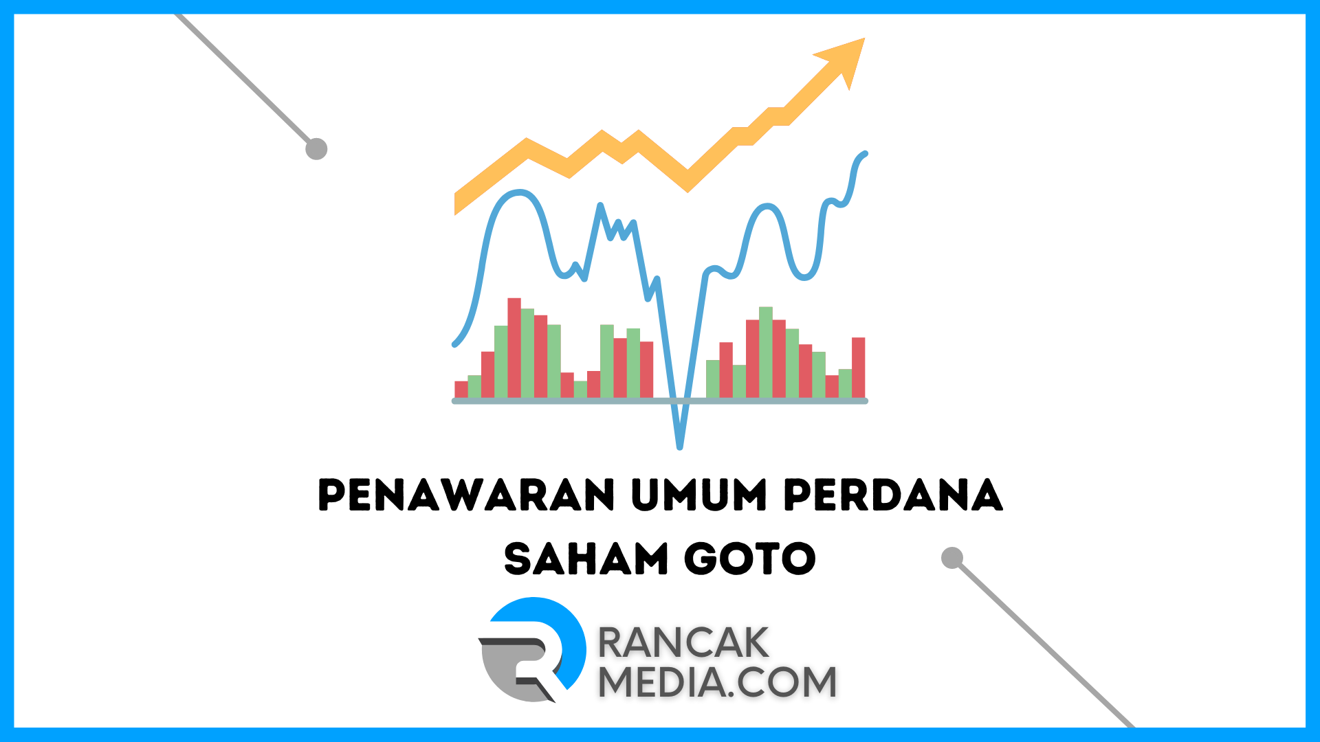 Rencana Penawaran Umum Perdana Saham IPO GOTO