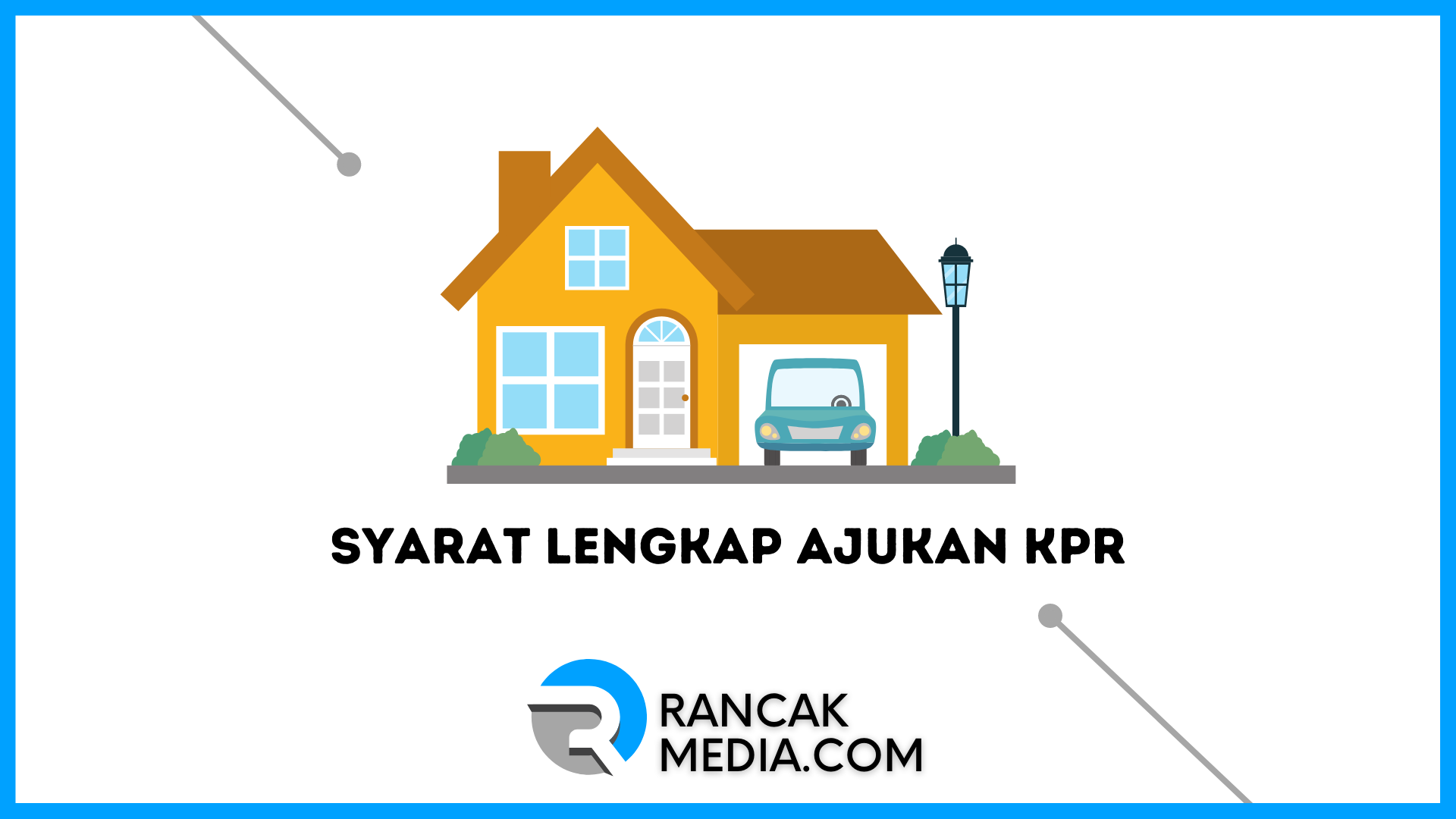 Syarat Lengkap Ajukan KPR Cek di Sini