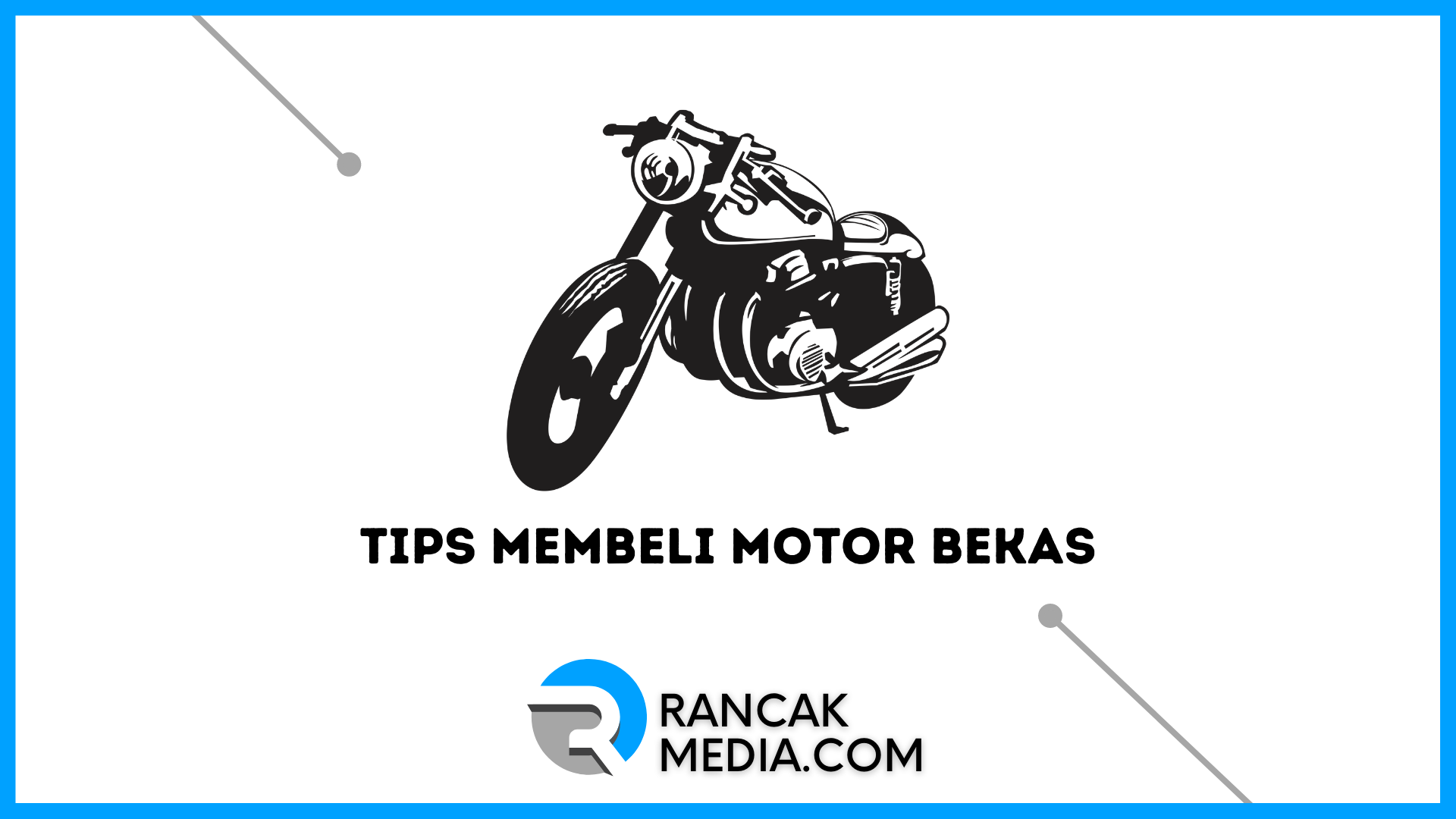 Tips Membeli Motor Bekas agar Tidak Kecewa