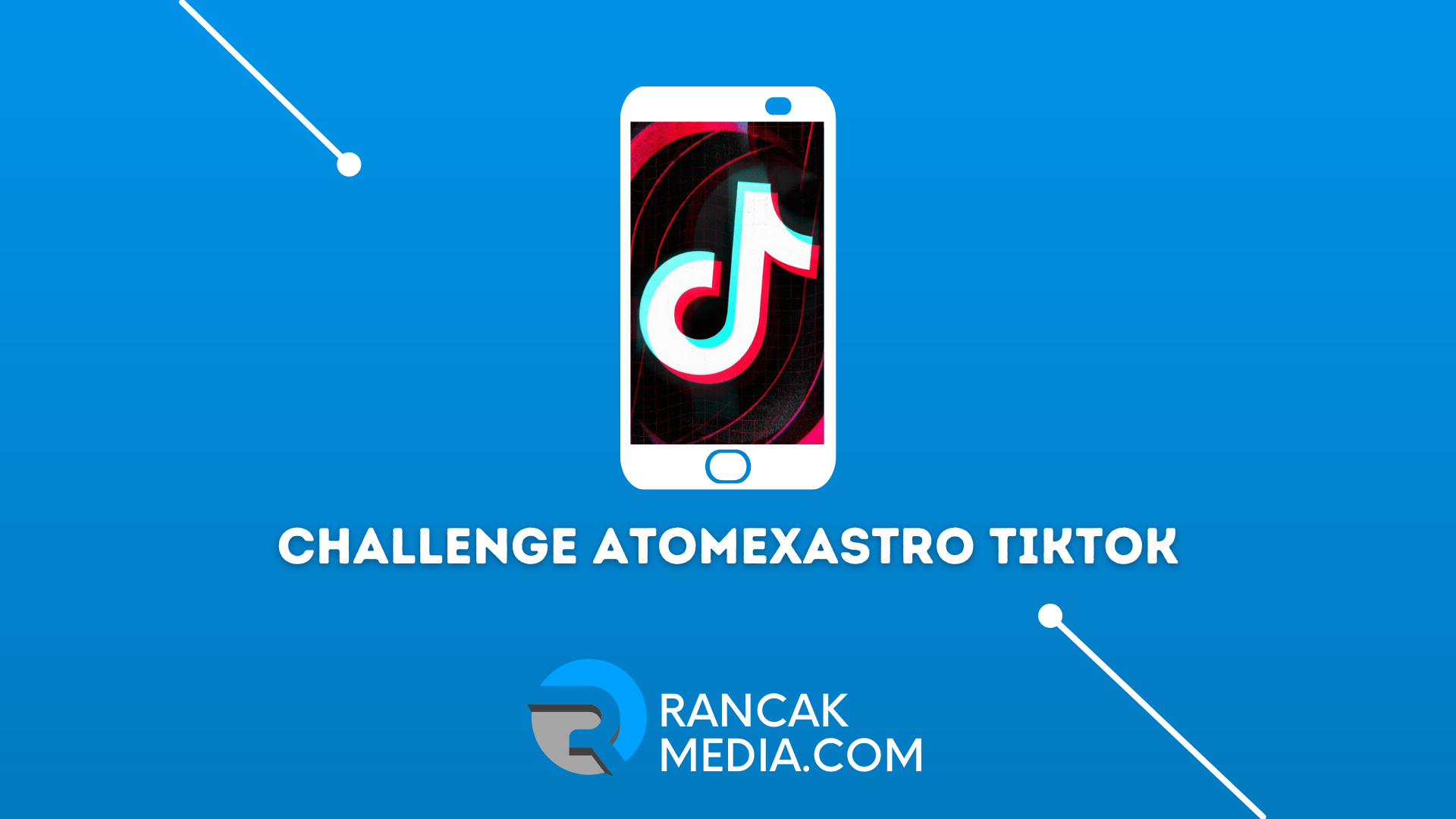 Cara Mengikuti Challenge AtomexAstro Tiktok