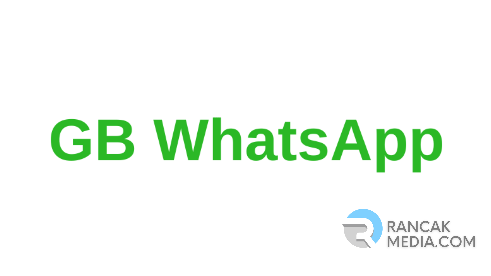 Cara Download GB WhatsApp Terbaru 1 Daftar Jenis WhatsApp GB