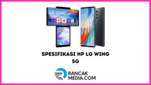 Spesifikasi Handphone LG Wing 5G Lagi Viral di TikTok