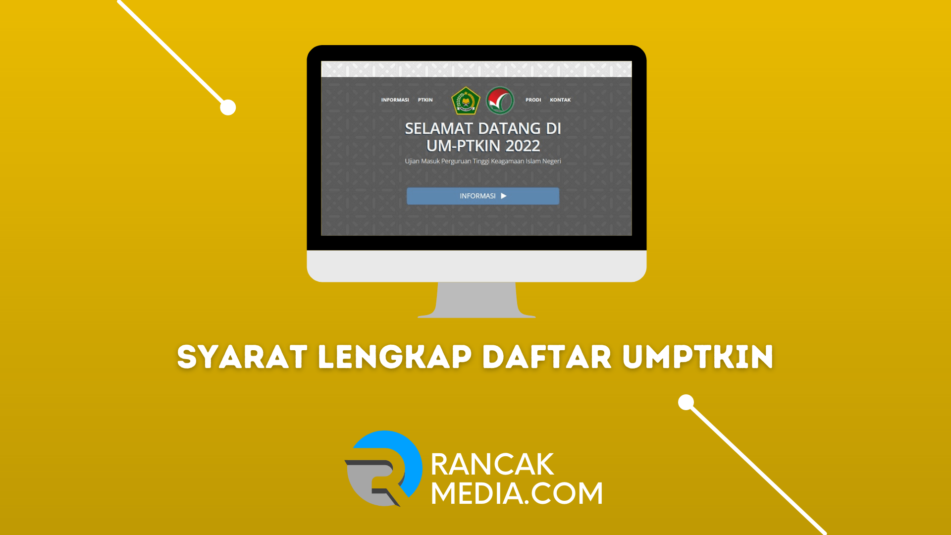 Syarat Lengkap Daftar UMPTKIN 2022
