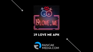 19 Love Me Apk Mod Pro Versi Terbaru