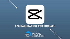 Aplikasi Capcut Pro Mod Apk Download Versi 7.1.0 Terbaru