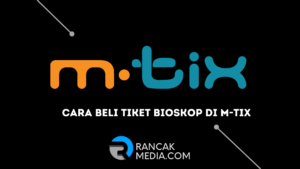 Cara Beli Tiket Bioskop di M-Tix sangat Praktis
