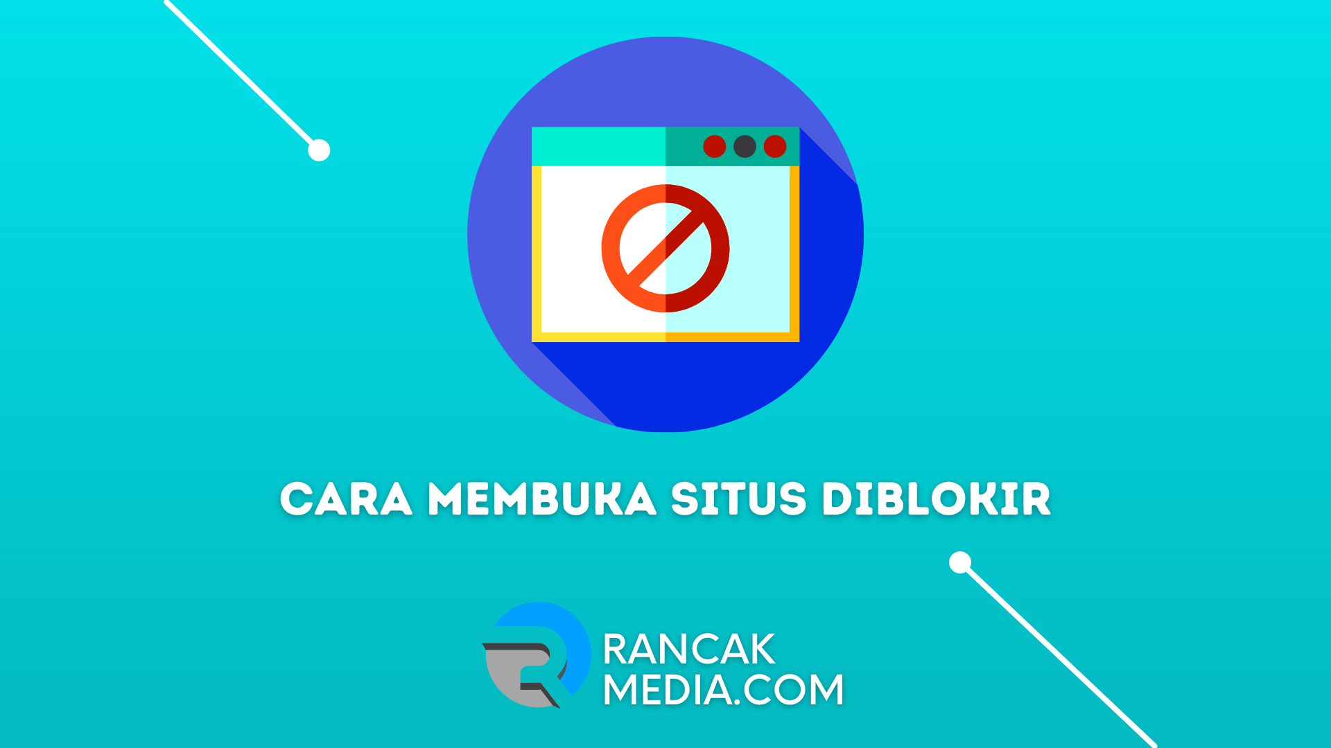 Cara Membuka Situs yang Diblokir Terbaru