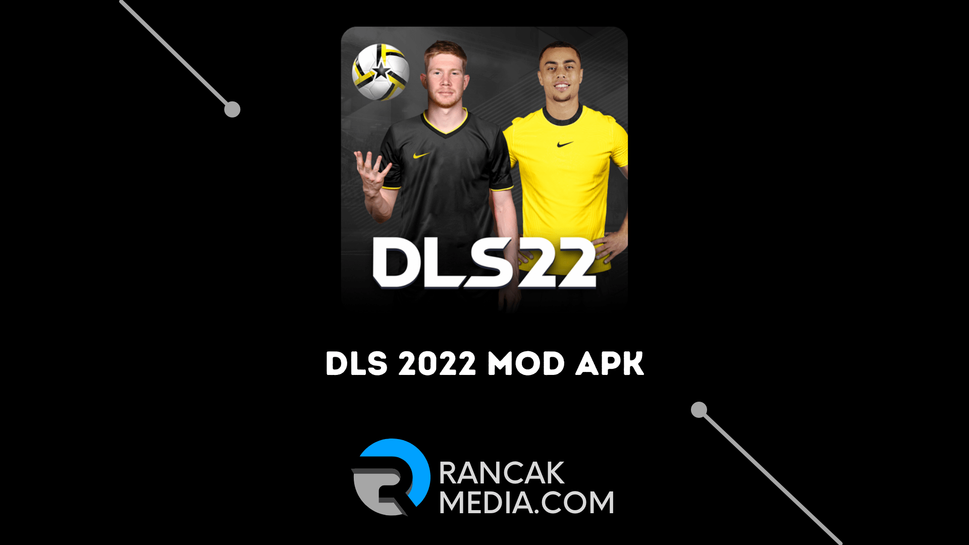 DLS 2022 Mod Apk dan Obb Data Unlimited Coins