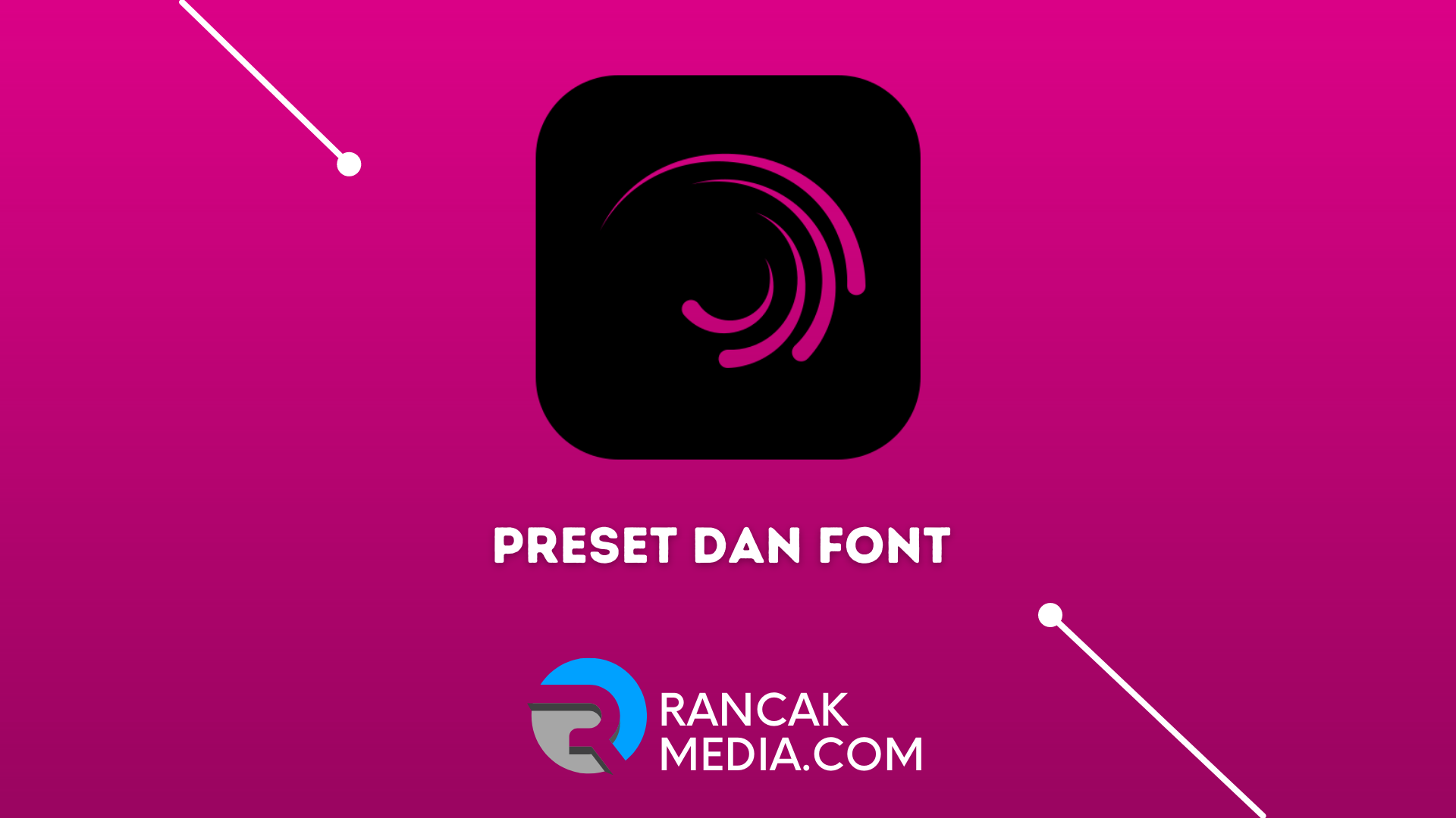 Preset dan Font Alight Motion Pro Gratis