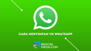 Cara Menyimpan VN WhatsApp ke Galeri