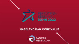 Link Pengumuman Hasil TKD dan Core Value Rekrutmen Bersama BUMN