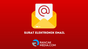 Pengertian dan Sejarah Surat Elektronik Email