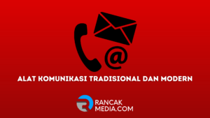 Perbedaan Alat Komunikasi Tradisional dan Modern