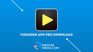Videoder Apk Pro Download Versi Lama dan Baru