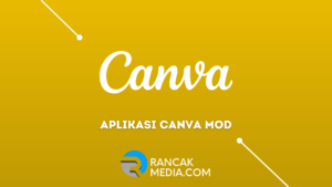 Aplikasi Canva Mod Versi Terbaru dan Fitur Unggulnya