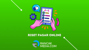 Bagaimana Cara Melakukan Riset Pasar Online